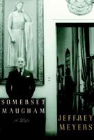 Somerset Maugham: A Life 1400030528 Book Cover