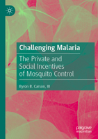 Challenging Malaria: The Private and Social Incentives of Mosquito Control 3031395123 Book Cover