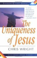 Uniqueness of Jesus (Thinking Clearly Series) (Thinking Clearly) 1854245627 Book Cover