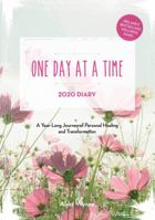 One Day at a Time Diary 2020: A Year Long Journey of Personal Healing and Transformation - one day at a time 0717185710 Book Cover
