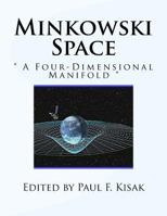 Minkowski Space: " a Four-Dimensional Manifold " 1533561680 Book Cover