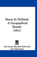 Marta In Holland: A Geographical Reader 1171827814 Book Cover