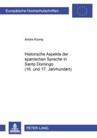 Historische Aspekte der Spanischen Sprache In Santo Domingo 3631388209 Book Cover