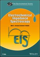 Electrochemical Impedance Spectroscopy (The ECS Series of Texts and Monographs) 1118527399 Book Cover