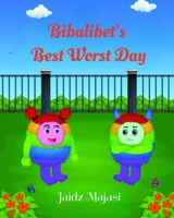 Bibalibet's Best Worst Day B0B92VGSV2 Book Cover