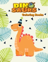 Dinosaurs Coloring Books: Dinosaur Activity Book For Toddlers and Adult Age, Childrens Books Animals For Kids Ages 3 4-8 (Fantastic Animal) 1679045369 Book Cover