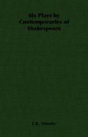 Six Plays by Contemporaries of Shakespeare (Oxford Paperbacks) - Shoemaker's Holiday, The White Devil, Knight of the Burning Pestle, Philaster, The Duchess of Malfi & A New Way to Pay Old Debts 134537562X Book Cover