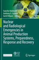 Nuclear and Radiological Emergencies in Animal Production Systems, Preparedness, Response and Recovery 3662630206 Book Cover