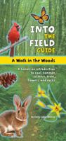 A Walk in the Woods: Into the Field Guide 1935703269 Book Cover