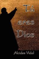 Tu Eres Dios 1436394422 Book Cover