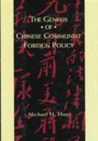 The Genesis of Chinese Communist Foreign Policy 0231103115 Book Cover