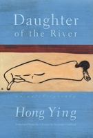 Daughter of the River: An Autobiography 0802136605 Book Cover