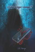 ¿QUIERES JUGAR CONMIGO? 1980738475 Book Cover