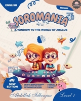 SOROMANIA Math Magic: Japanese Abacus for Western Kids (Ages 5 -12) - Book 1 of 5 - Black & White Edition: Boost Confidence & Speed with ... Kids (Ages 5 -12) - Black & White Edition) B0FKTDMXV5 Book Cover