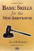 Basic Skills for the New Arbitrator 0967097320 Book Cover