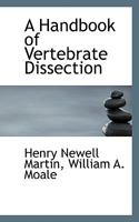 A Handbook of Vertebrate Dissection 3337257356 Book Cover