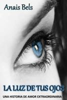 La Luz de tus Ojos 1530980380 Book Cover