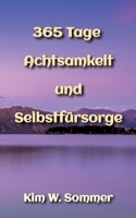 365 Tage Achtsamkeit und Selbstfürsorge (German Edition) 3384364597 Book Cover