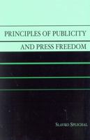 Principles of Publicity and Press Freedom 0742516156 Book Cover