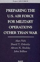 Preparing the U. S. Air Force for Military Operations Other Than War 0833024922 Book Cover