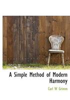 A Simple Method of Modern Harmony 1016258534 Book Cover
