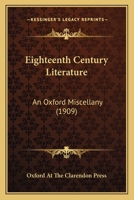 Eighteenth Century Literature: An Oxford Miscellany 0548734747 Book Cover