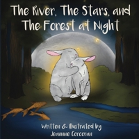 The River, The Stars, and The Forest at Night 178788242X Book Cover