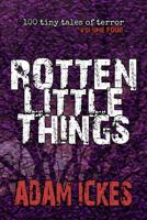 Rotten Little Things 109050926X Book Cover