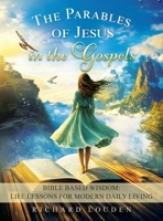The Parables of Jesus in the Gospels B0DY1W1BB8 Book Cover