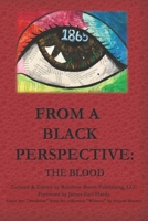 From A Black Perspective: The Blood B08W6P2KYS Book Cover