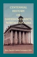 Centennial History of Davidson County North Carolina 0788426427 Book Cover