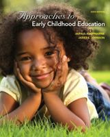 Approaches to Early Childhood Education (5th Edition) 0131408119 Book Cover