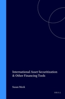International Asset Securitization and Other Financing Tools (International Business Law Practice Series) (International Business Law Practice Series) 1571051090 Book Cover