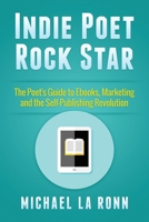 Indie Poet Rock Star 1507776519 Book Cover
