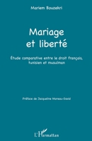 Mariage et liberté: Étude comparative entre le droit français, tunisien et musulman (French Edition) 2343075891 Book Cover