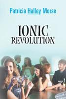 Ionic Revolution 1497556414 Book Cover