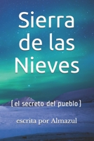 Sierra de Las Nieves: (el Secreto del Pueblo) 1981005323 Book Cover