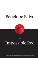 Penelope Salvo and Impossible Red 0692670718 Book Cover