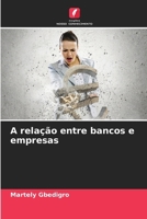 A relação entre bancos e empresas (Portuguese Edition) 620810727X Book Cover