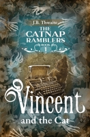 Vincent and the Cat (The Catnap Ramblers) 9526529707 Book Cover