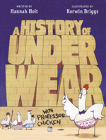 History of Underwear with Professor Chicken B0GN2HRT53 Book Cover