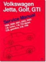 Volkswagen Jetta, Golf, GTI Service Manual: 1999-2003: 1.8L Turbo, 1.9L TDI Diesel, 2.0L Gasoline, 2.8L VR6 0837603234 Book Cover
