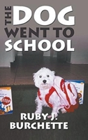 The Dog Went to School 1965293034 Book Cover