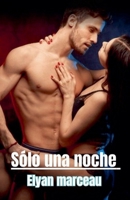 Sólo una noche (Spanish Edition) B0FR7RJ839 Book Cover