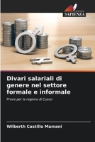 Divari salariali di genere nel settore formale e informale (Italian Edition) 6200751285 Book Cover