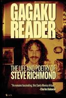 Gagaku: The Life and Poetry of Steve Richmond 0692633081 Book Cover