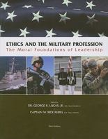 Ethics and the Military Profession: The Moral Foundations of Leadership 0558756646 Book Cover