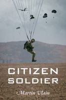 Citizen Soldier 1478700688 Book Cover