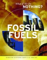 Fossil Fuels. Jacqueline Laks Gorman 1433900874 Book Cover
