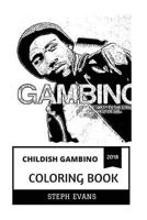 Childish Gambino Coloring Book: Contemporary Comedian and Musical Prodigy, Billboard Star and DJ, Donald Glover Inspired Adult Coloring Book 1718946961 Book Cover